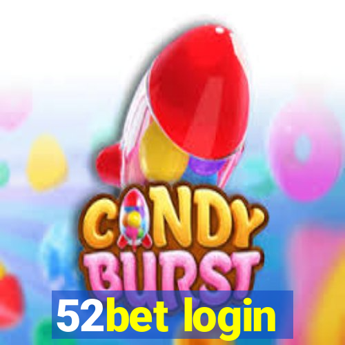 52bet login